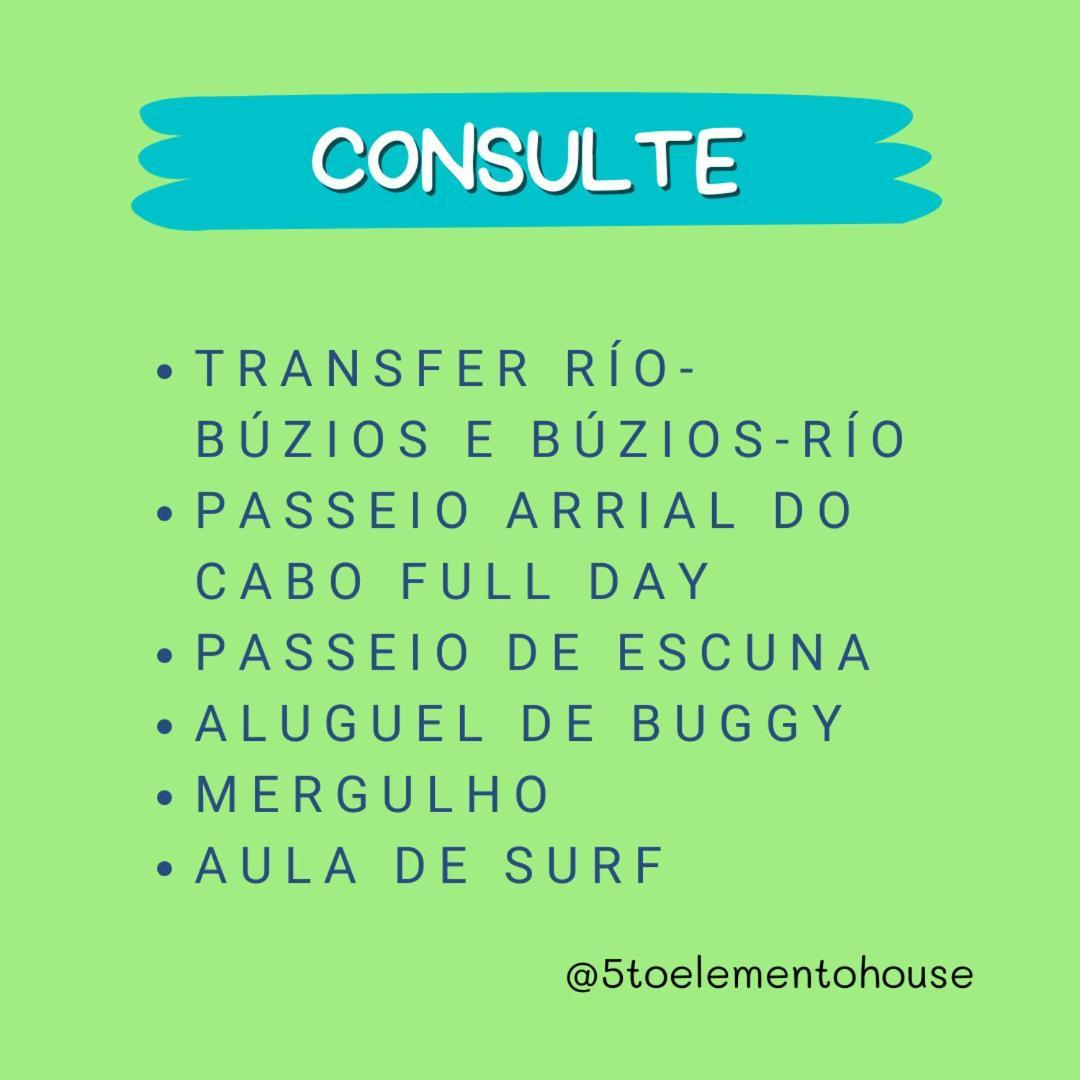 5To Elemento House Hotell Búzios Eksteriør bilde